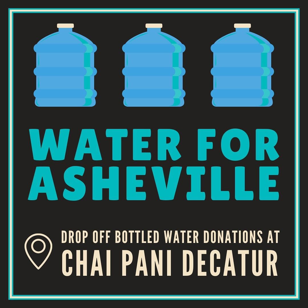 Water for Asheville -- take donations to Chai Pani Decatur